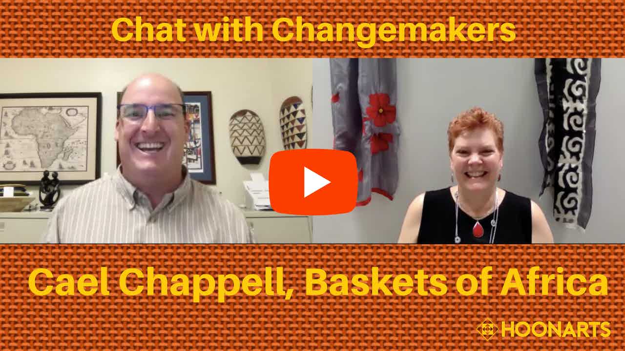 Chat with Changemakers: Cael Chappell, Baskets of Africa