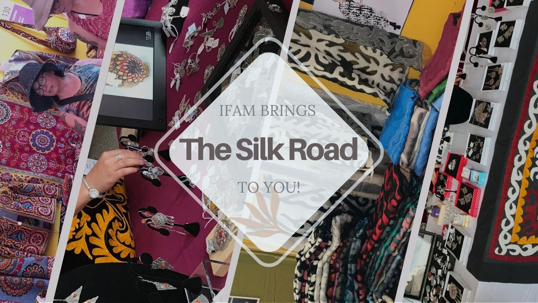 IFAM Brings the Silk Road to You!