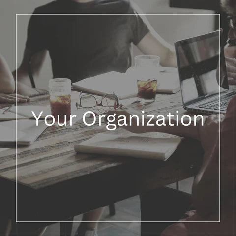 your organization
